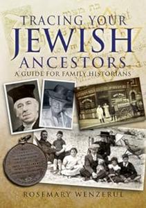 Tracing Your Jewish Ancestors A Guide For Family Historians (Tracing your Ancestors)