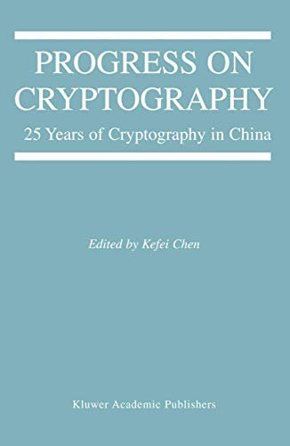 Progress on Cryptography 25 Years of Cryptography in China