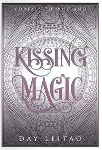 Kissing Magic (Portals to Whyland)