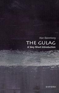 The Gulag A Very Short Introduction (Very Short Introductions)