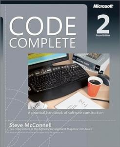 Code Complete A Practical Handbook of Software Construction, Second Edition (2024)