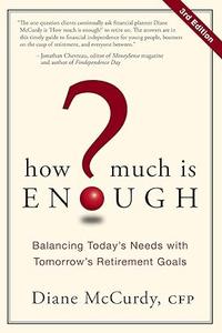 How Much Is Enough Balancing Today’s Needs with Tomorrow’s Retirement Goals