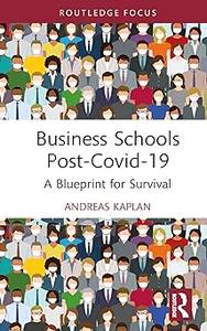 Business Schools post–Covid–19