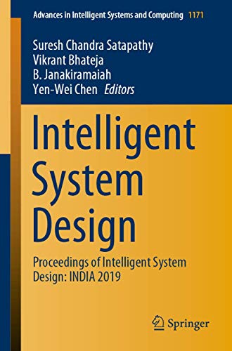Intelligent System Design Proceedings of Intelligent System Design INDIA 2019 (2024)