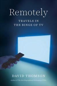 Remotely Travels in the Binge of TV