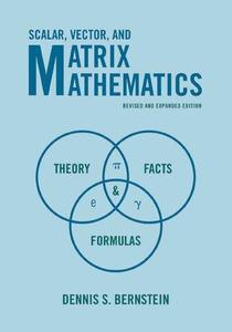 Scalar, Vector, and Matrix Mathematics Theory, Facts, and Formulas – Revised and Expanded Edition