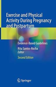 Exercise and Physical Activity During Pregnancy and Postpartum Evidence-Based Guidelines (2024)
