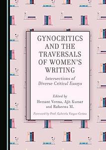 Gynocritics and the Traversals of Women's Writing