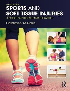 Sports and Soft Tissue Injuries A Guide for Students and Therapists