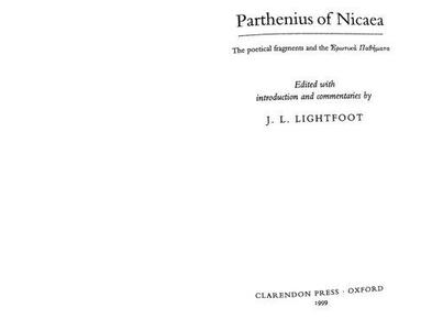 Parthenius of Nicaea Extant Works Edited with Introduction and Notes