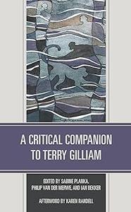 A Critical Companion to Terry Gilliam