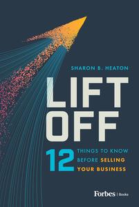 Lift Off 12 Things to Know Before Selling Your Business