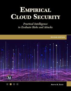 Empirical Cloud Security Practical Intelligence to Evaluate Risks and Attacks