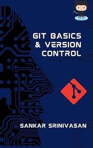 Git Basics and Version Control Coder's companion
