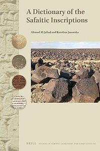 A Dictionary of the Safaitic Inscriptions (Studies in Semitic Languages and Linguistics, 98)