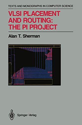 VLSI Placement and Routing The PI Project