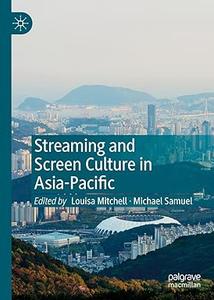 Streaming and Screen Culture in Asia–Pacific