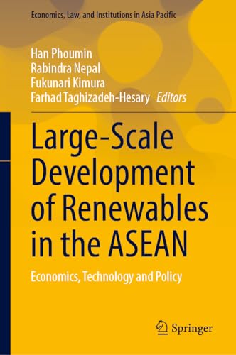 Large–Scale Development of Renewables in the ASEAN Economics, Technology and Policy
