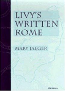 Livy’s Written Rome