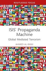 ISIS’ Propaganda Machine Global Mediated Terrorism