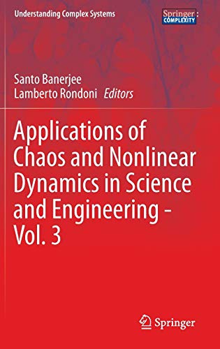Applications of Chaos and Nonlinear Dynamics in Science and Engineering – Vol. 3