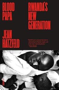 Blood Papa Rwanda's New Generation