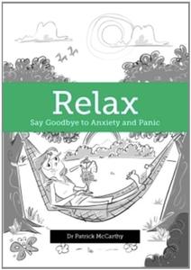Relax – say goodbye to anxiety and panic