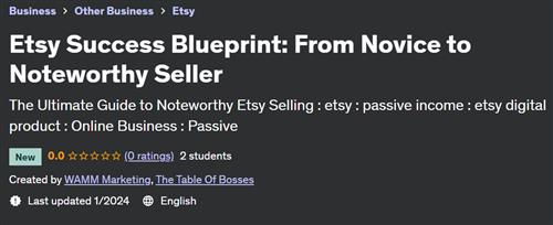 Etsy Success Blueprint From Novice to Noteworthy Seller