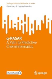 q-RASAR A Path to Predictive Cheminformatics