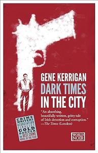 Dark Times in the City (World Noir)