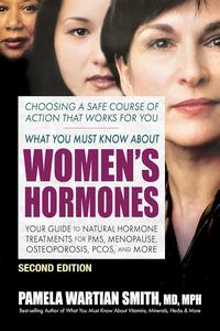 What You Must Know About Women's Hormones – Second Edition