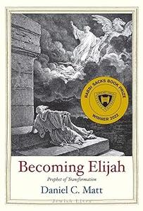 Becoming Elijah Prophet of Transformation