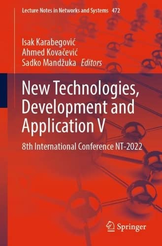 New Technologies, Development and Application V (2024)