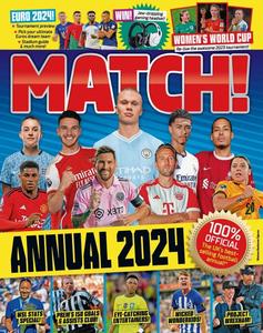 Match Annual 2024 The number one soccer annual for fans everywhere!