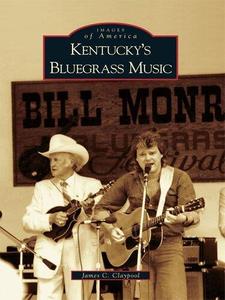 Kentucky’s Bluegrass Music