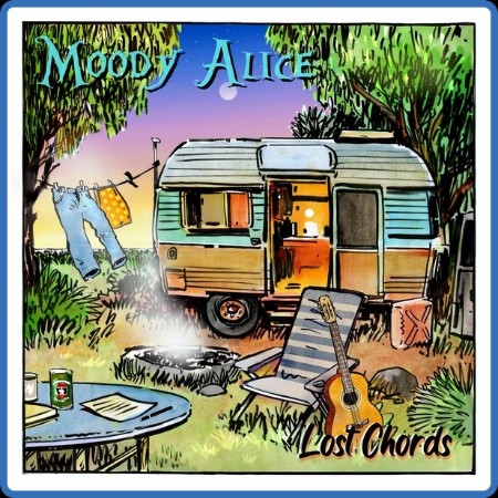 Moody Alice - Lost Chords 2024