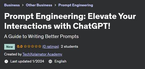 Prompt Engineering – Elevate Your Interactions with ChatGPT!
