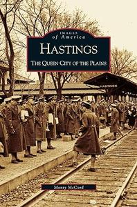 Hastings The Queen City of the Plains