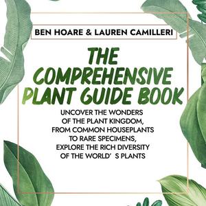 The Comprehensive Plant Guide Book [Audiobook]
