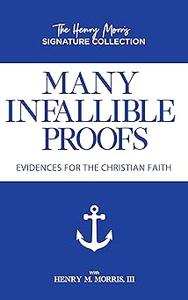 Many Infallible Proofs Evidences for the Christian Faith