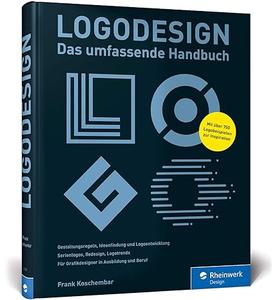 Logodesign Das umfassende Handbuch