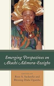 Emerging Perspectives on Akachi Adimora–Ezeigbo