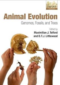Animal Evolution Genomes, Fossils, and Trees