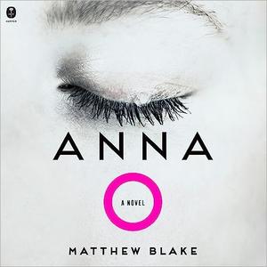 Anna O A Novel [Audiobook]