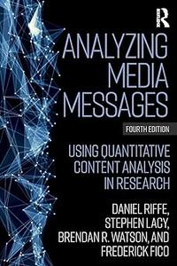 Analyzing Media Messages Using Quantitative Content Analysis in Research  Ed 4
