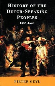 History of the Dutch–Speaking Peoples 1555–1648