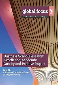 Business School Research Excellence, Academic Quality and Positive Impact