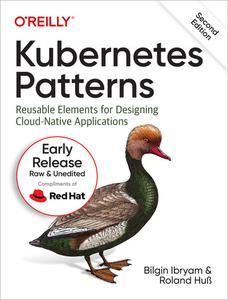 Kubernetes Patterns, 2nd Edition (Early Release)