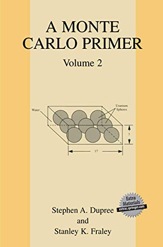 A Monte Carlo Primer Volume 2
