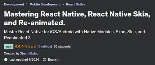 Mastering React Native , React Native Skia, and Re-animated